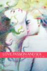 Image for Love, Passion and Sex