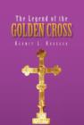 Image for The Legend of the Golden Cross
