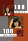 Image for 100 Latinos 100 Historias
