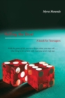 Image for Rolling the Dice! : A book for Teenagers