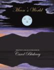 Image for Moon&#39;s World : Written and Illustrated by Carol Blakney