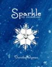 Image for Sparkle The Snowflake