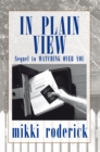 Image for In Plain View: Sequel to Watching over You