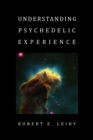 Image for Understanding Psychedelic Experience