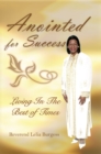 Image for Anointed for Success: Living in the Best of Times