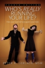 Image for Who&#39;s Really Running Your Life? Fourth Edition