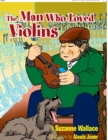 Image for The Man Who Loved Violins