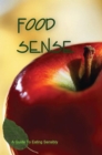 Image for Food Sense: A Guide to Eating Sensibly