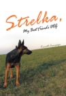 Image for Strelka, My Best Friend&#39;S Dog