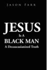 Image for Jesus Is A Black Man