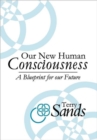 Image for Our New Human Consciousness : A Blueprint for the Flow of Life 2nd Edition