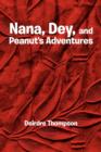 Image for Nana, Dey, and Peanut&#39;s Adventures
