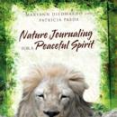 Image for Nature Journaling for a Peaceful Spirit