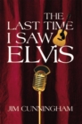 Image for Last Time I Saw Elvis