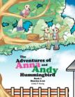 Image for The Adventures of Anna and Andy Hummingbird : Stories 6-10