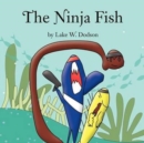 Image for The Ninja Fish