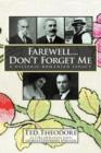 Image for Farewell...Don&#39;t Forget Me : A Hellenic-Romanian Legacy