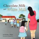 Image for Chocolate Milk and White Milk