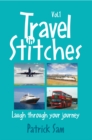 Image for Travel in Stitches: Laugh Through Your Journey