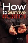 Image for How to Survive Probation : Secrets to Success for Criminal State and County Probation
