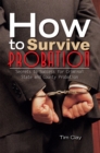 Image for How to Survive Probation: Secrets to Success for Criminal State and County Probation