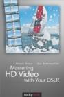 Image for Mastering HD video with your DSLR