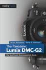 Image for The Panasonic Lumix DMC-G2: the unofficial quintessential guide