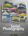 Image for Serial photography: using themed images to improve your photographic skills
