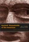 Image for Ancient households of the Americas: conceptualizing what households do