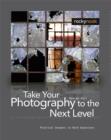 Image for Take your photography to the next level: from inspiration to image