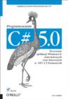 Image for C# 5.0. Programowanie. Tworzenie aplikacji Windows 8, internetowych oraz biurowych w .NET 4.5 Framework