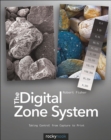 Image for The digital zone system: taking control from capture to print