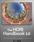 Image for The HDRI handbook 2.0: high dynamic range imaging for photographers and CG artists
