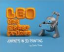 Image for LEO the maker prince  : journeys in 3D printing