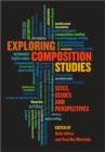 Image for Exploring composition studies: sites, issues, and perspectives