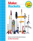 Image for Make: Rockets: Down-to-Earth Rocket Science