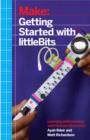Image for Getting started with littleBits: prototyping and inventing with modular electronics