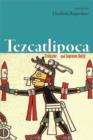 Image for Tezcatlipoca: trickster and supreme deity