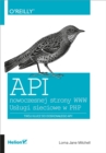 Image for API nowoczesnej strony WWW. Us?ugi sieciowe w PHP