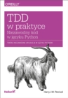 Image for TDD w praktyce. Niezawodny kod w j?zyku Python