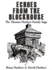 Image for Echoes from the Blockhouse : The Thomas Harbert Family Saga