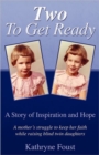 Image for Two to Get Ready : A Story of Inspiration and Hope