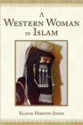 Image for A Western Woman in Islam