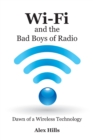 Image for Wi-Fi and the Bad Boys of Radio