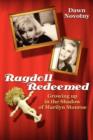 Image for Ragdoll Redeemed : Growing Up in the Shadow of Marilyn Monroe