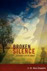 Image for Broken Silence : A Secret Life of Abuse