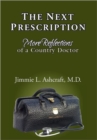 Image for The Next Prescription : More Reflections of a Country Doctor