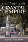 Image for Last Days of the Coastal Empire