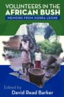 Image for Volunteers in the African Bush : Memoirs from Sierra Leone