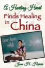 Image for A Hurting Heart Finds Healing in China